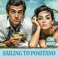 Sailing to Positano — Digital Album · 20 Tracks · FLAC + MP3