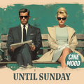 Until Sunday — Digital Album · 21 Tracks · FLAC + MP3